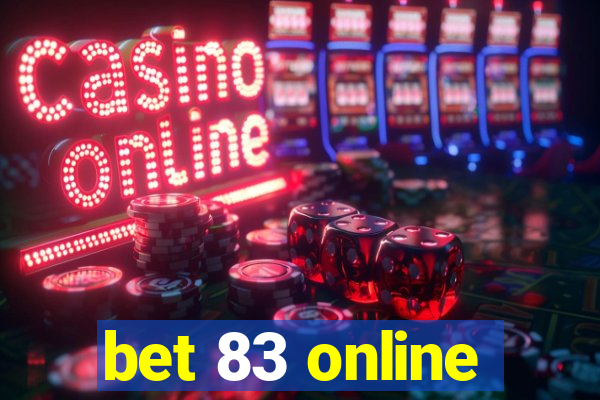 bet 83 online